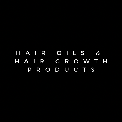 Hair Oils & Hair Growth Products